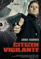 Гражданин-мститель смотреть онлайн (2026) бесплатно в HD