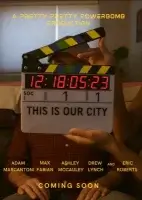 Это наш город смотреть онлайн (2026) бесплатно в HD